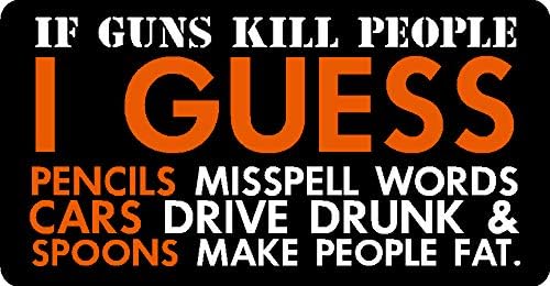 If Guns Kill People (Orange Version) Bumper, I Make Decals™ Vinyl Hard Hat Sticker, Decal, 3.75"x7.2"