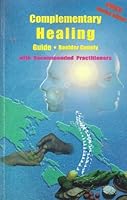 Complementary Healing: Guide - Boulder County 1890252050 Book Cover