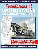 Foundations of United States Government & Civics: Activities & Games Workbook for Grades 5-8 (Foundations of...