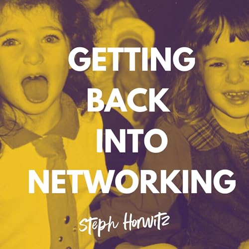 Getting Back Into Networking