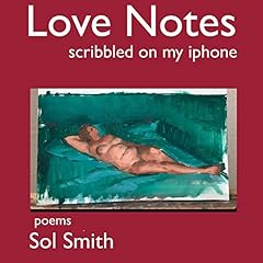 Love Notes Scribbled on My iPhone Audiolibro Por Sol Smith arte de portada