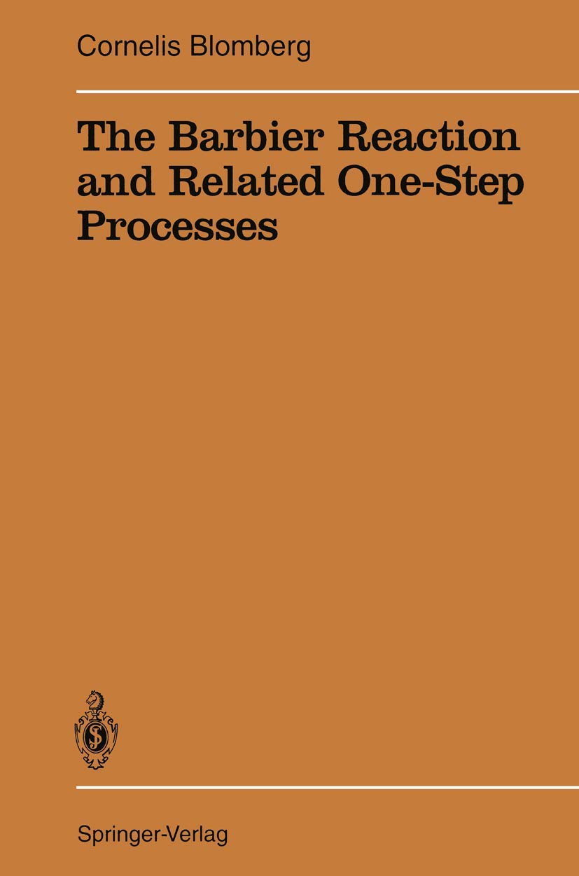 The Barbier Reaction and Related One-Step Processes (Reactivity and Structure: Concepts in Organic Chemistry)