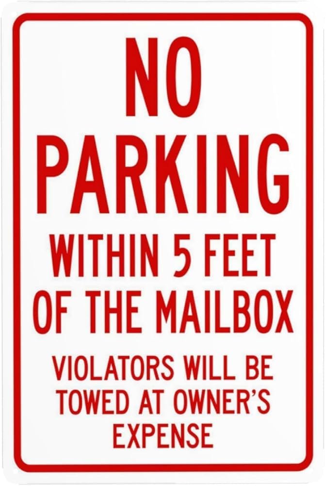 No Parking Within 5 Feet Of The Mailbox Violators Will Be Towed At Owner Expense Warning Sign Metal Security Signs Safety Wall Decor Use For Home Business Indoor Outdoor Gift For Women Men 8x12 Inch
