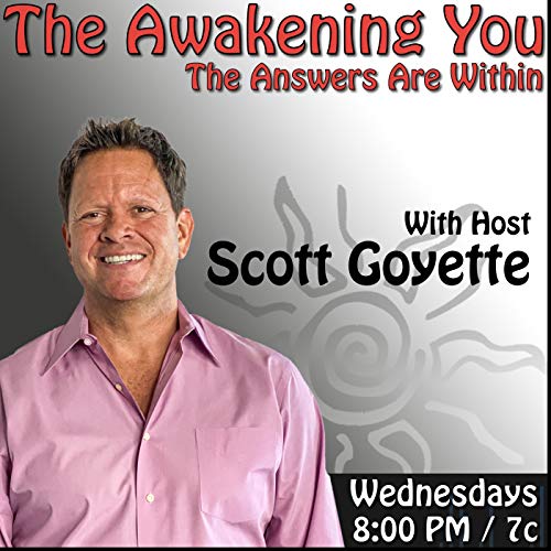 The Awakening You Podcast Por Scott Goyette arte de portada