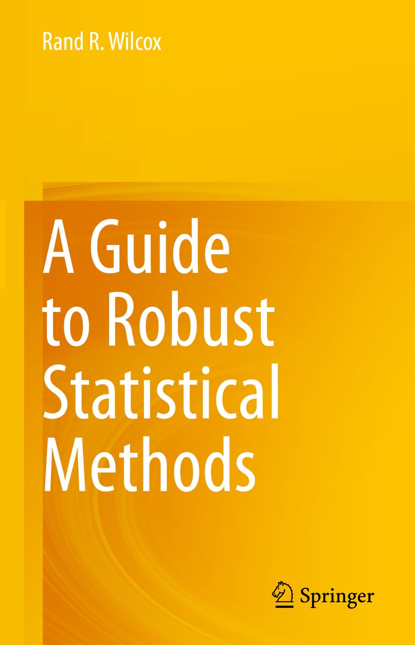Statistical Methods Books Amazon.com: A Guide to Robust Statistical Methods: 9783031417122 ...
