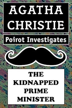 Agatha Christie's Poirot Investigates: The Kidnapped Prime Minister: Super Large Print Edition of the Classic Mystery Specially Designed for Low Vision Readers with a Giant Easy to Read Font