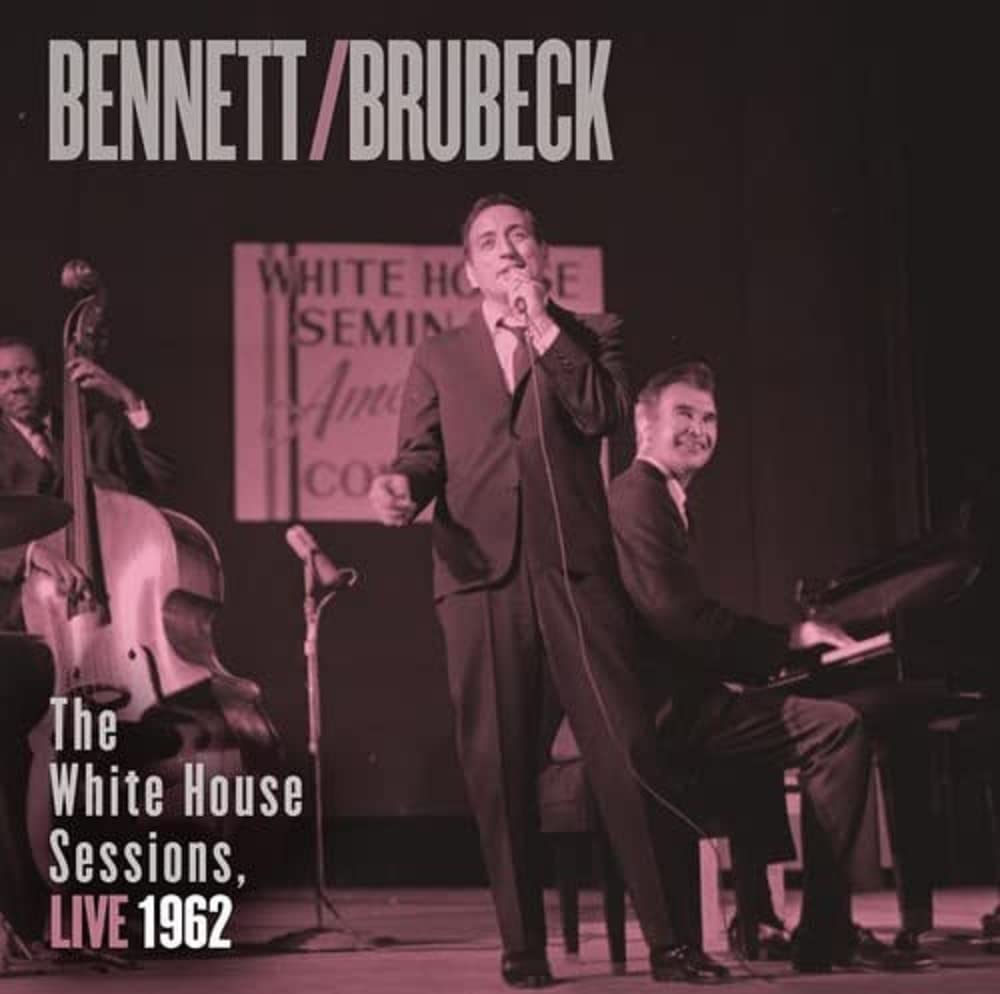 Bennett & Brubeck: The White House S Essions, Live 1962 [Audio CD] Tony Bennett & Dave Brubeck and Multi-Artistes