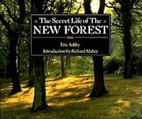 The Secret Life of the New Forest 0701134046 Book Cover