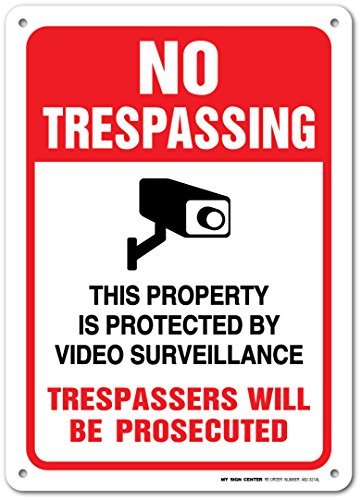 No Trespassing This Property Is Protected By Video Surveillance Trespassers Will Be Prosecuted Sign, 10x14 Inches, Rust Free .040 Aluminum, Fade Resistant, Made in USA by My Sign Center