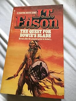 The Quest for Bowie's Blade - Book #38 of the Floating Outfit