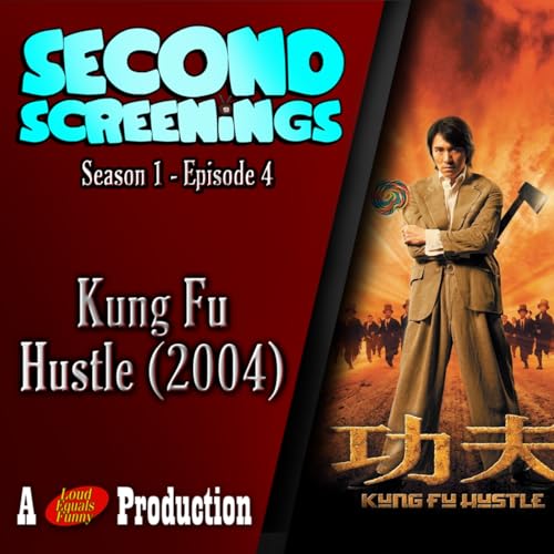 Second Screenings #4 - Kung Fu Hustle (2004) cover art