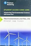 Mastering Environmental Science with Pearson Etext -- Standalone Access Card -- For the Environment and You (Masteringenvironmentalsciences)