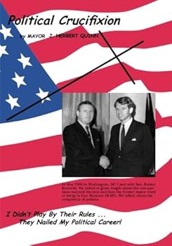 Paperback Political Crucifixion: I Didn't Play by the Rules Book