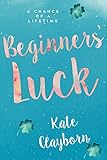 Beginner's Luck (Chance of a Lifetime Book 1)