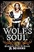 Wolf's Soul: A Reverse Harem Shifter Romance (Guardians of the Fae Realms)