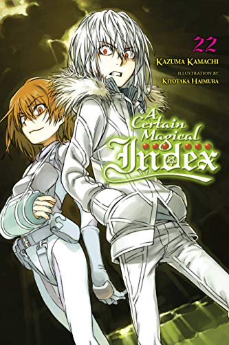 A Certain Magical Index, Vol. 22 (Light Novel): Volume 22 (Certain Magical Index Light Novel Sc)