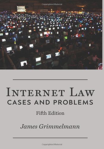 Internet Law: Cases & Problems 1943689008 Book Cover