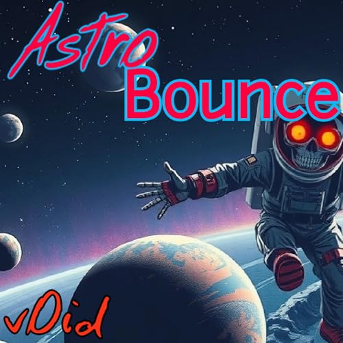 Astro Bounce by Void on Amazon Music - Amazon.com