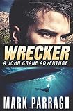 Wrecker (John Crane Series)