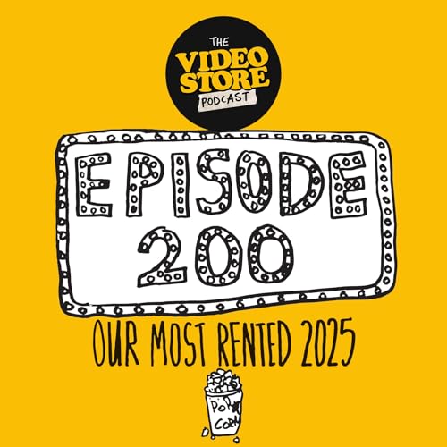 Our Most Rented 2025 - Our 200th Episode!
