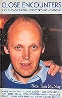 Close Encounters: A Journey of Spiritual Discovery & Adventure 0951720619 Book Cover