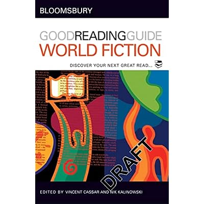 The Bloomsbury Good Reading Guide to World Fiction: Discover your next great read