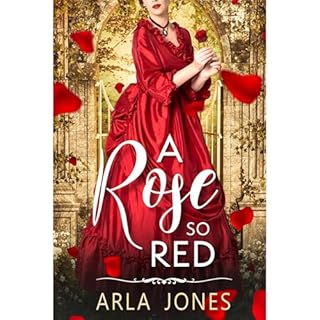 A Rose So Red Audiolibro Por Arla Jones arte de portada