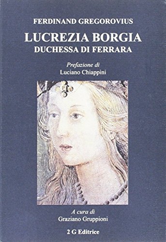 Lucrezia Borgia duchessa di Ferrara