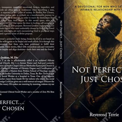 Interview with Author Rev Terrie Jenkins on her new release "Not Perfect, Just Chosen"