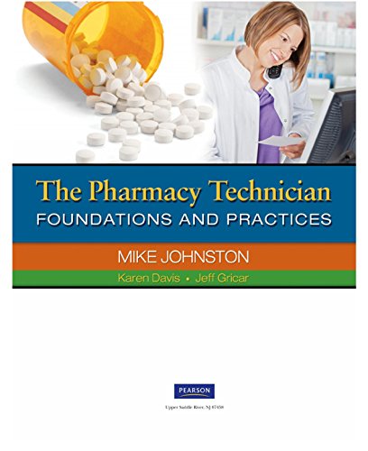 The Pharmacy Technician: Foundations and Practices
