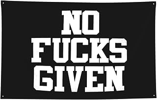 No Fucks Given Flag Poster Durable Wall Banner with 4 Brass Grommets 4x6 Ft Tapestry for Indoor & Outdoor Decor, Perfect for Home,Porch,Garden,Yard