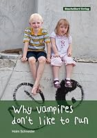 Why vampires don't like to run 3981421035 Book Cover