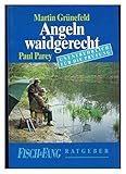 Angeln waidgerecht. Kurzleitfaden für die Fischereiprüfung und für die Praxis der Angelfischerei einschliesslich Turniersport