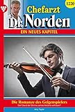 Die Romanze des Geigenspielers: Chefarzt Dr. Norden 1220 – Arztroman
