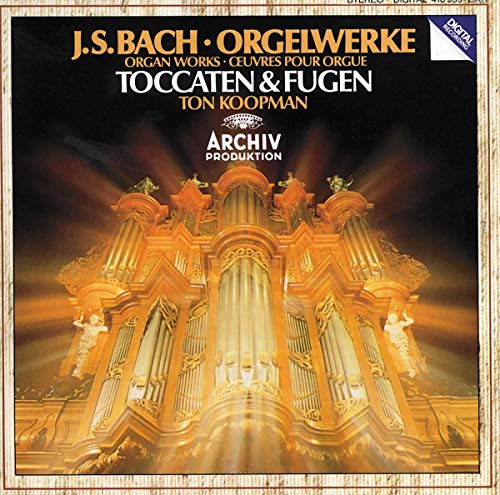 Bach: Oeuvres pour Orgue, Les Toccatas BWV 538, 540, 564 & 565