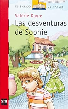 Paperback Las desventuras de Sophie (El Barco De Vapor) (Spanish Edition) [Spanish] Book