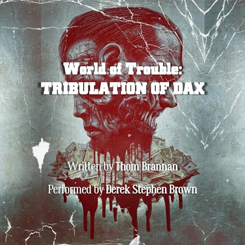 Tribulation of Dax by Thom Brannan episode artwork