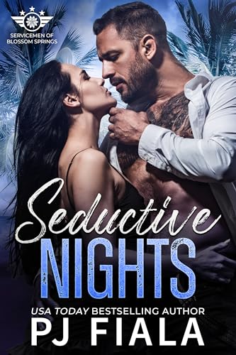 Seductive Nights (Servicemen of Blossom Springs Book 3)