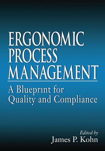 Ergonomics Process Management: A Blueprint for Quality and Compliance (English Edition)