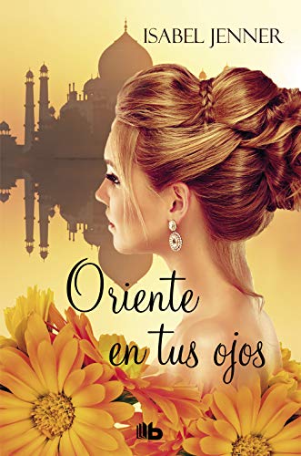 Oriente en tus ojos (Trilogía de Oriente 1) (Ficción)