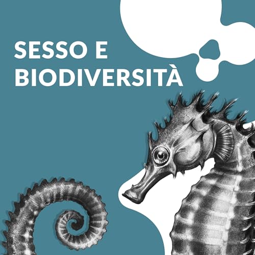 3 - Sesso e biodiversit&agrave;
