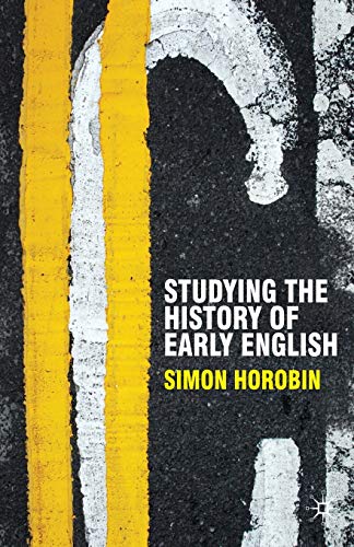 Studying the History of Early English (Perspectives on the English Language, 5)