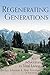 Regenerating Generations: An Adventure in Vital Living