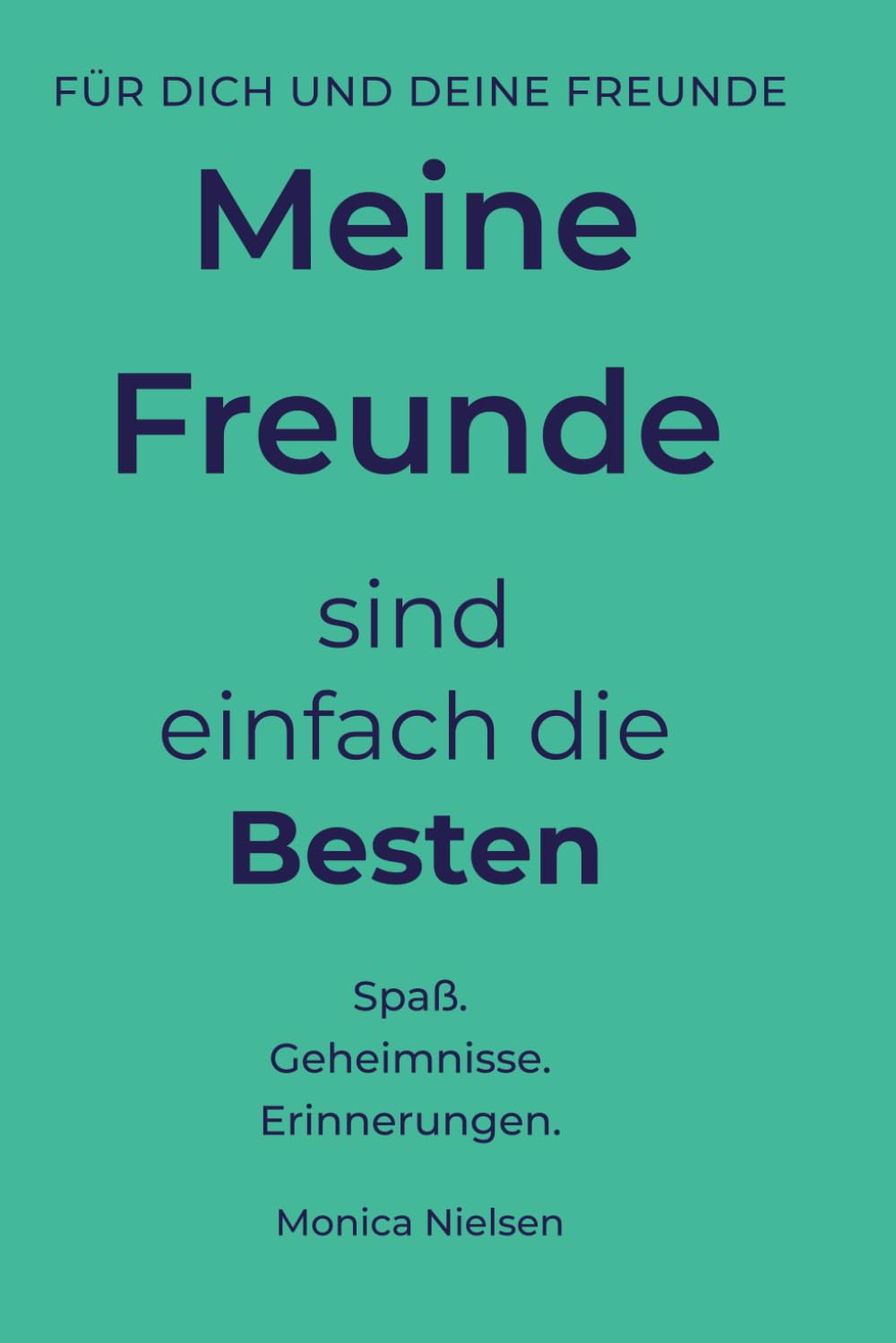Mein Freundebuch für Kinder (8–12 Jahre): Spaß, Geheimnisse, Spiele und Erinnerungen mit deinen Freunden festhalten (My Friends Book)