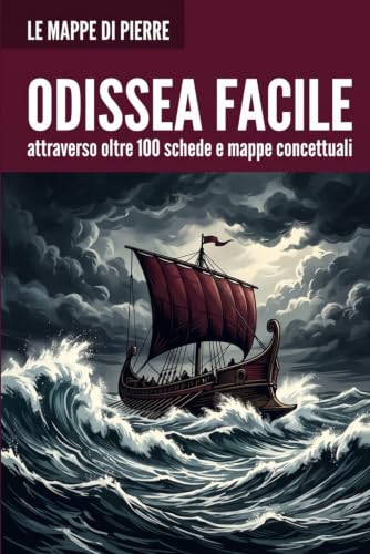 ODISSEA FACILE: attraverso oltre 100 mappe concettuali, riassunti e schede (Italian Edition)