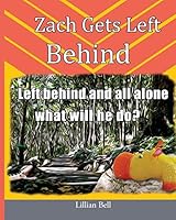 Zach Gets Left Behind 1503108112 Book Cover