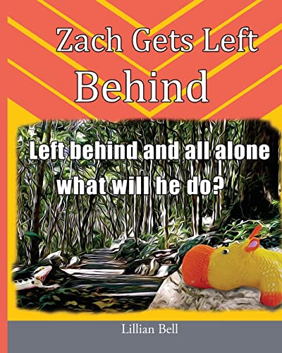 Zach Gets Left Behind 1503108112 Book Cover