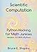 Scientific Computation: Python Hacking for Math Junkies