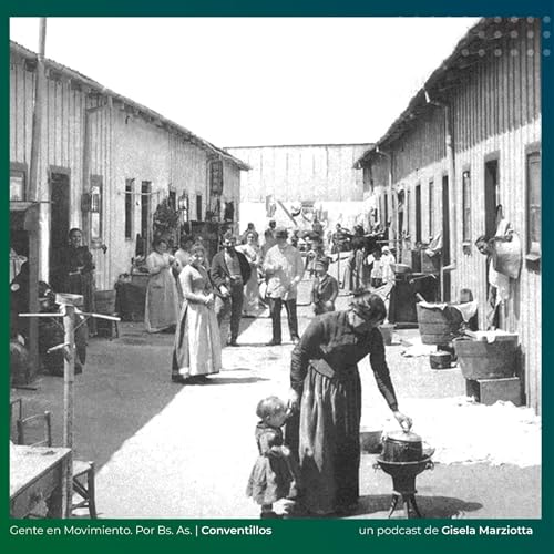 22| Los conventillos como forma de vida en com&uacute;n y la incre&iacute;ble protesta de las escobas