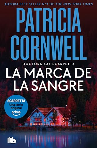 La marca de la sangre (Doctora Kay Scarpetta 22) (Spanish Edition)